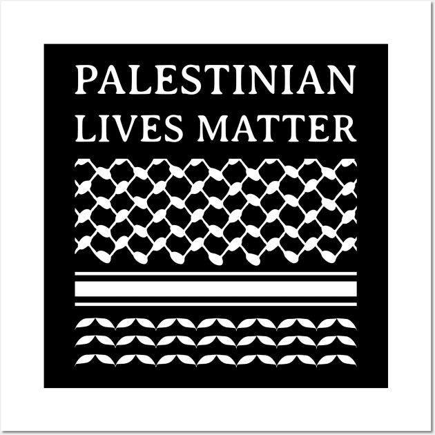 Palestinian Lives Matter - Palestine keffiyeh Wall Art by WildZeal